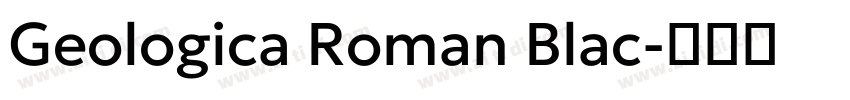 Geologica Roman Blac字体转换